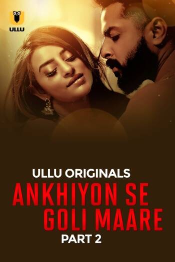 Watch Ankhiyon Se Goli Maare Ullu Orignal (2025) Online Full Movie Free