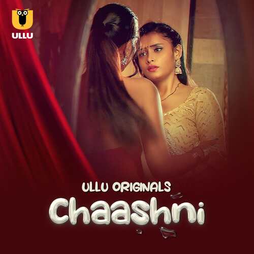 Watch Chashni Ullu Orignal (2025) Online Full Movie Free