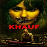 Watch Khauf (2025) Online Full Movie Free