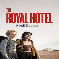Watch The Royal Hotel  (2024) Online Full Movie Free