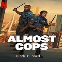 Watch Almost Cops (2025) Online Full Movie Free